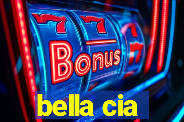 bella cia